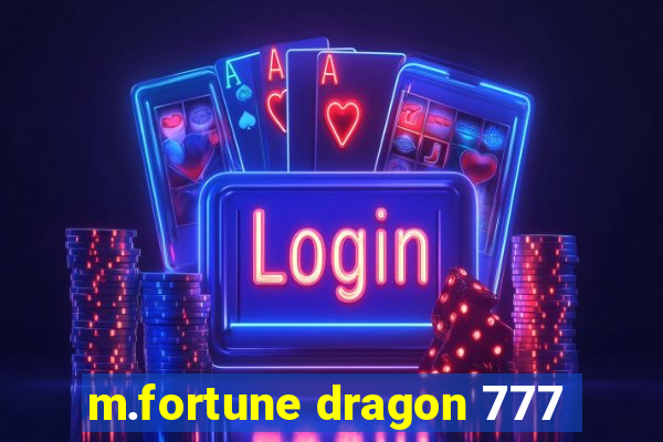 m.fortune dragon 777