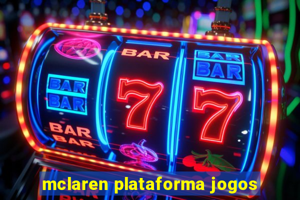 mclaren plataforma jogos