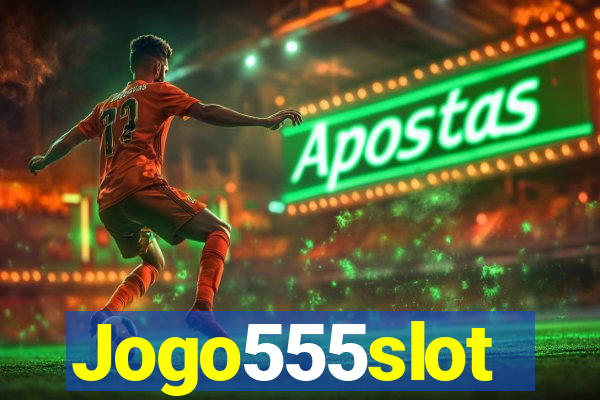 Jogo555slot