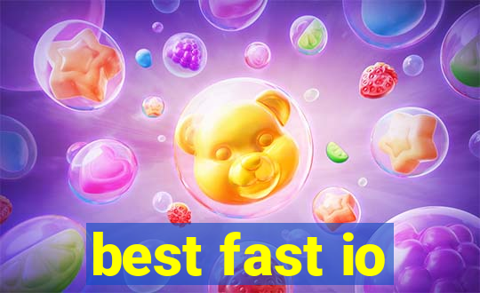 best fast io