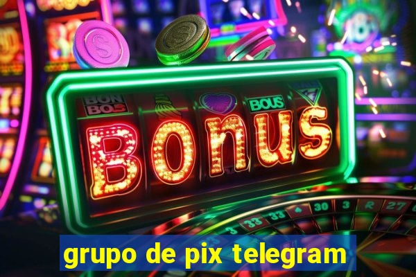 grupo de pix telegram