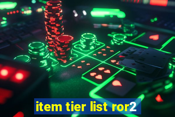 item tier list ror2