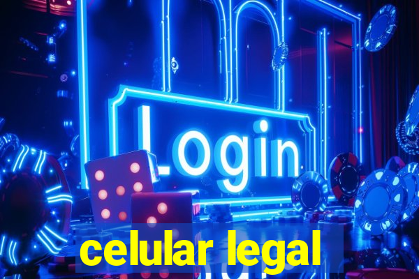 celular legal