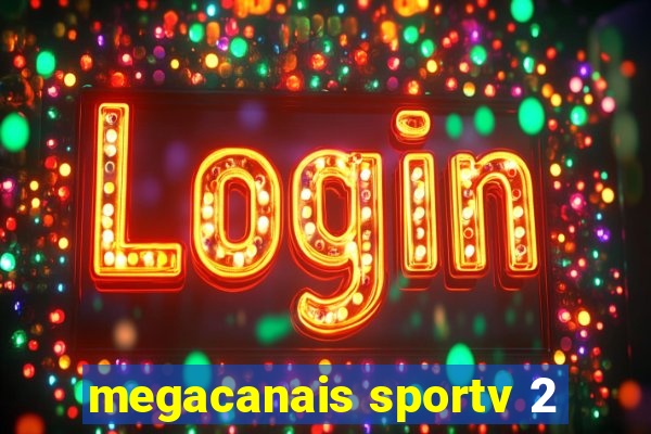 megacanais sportv 2