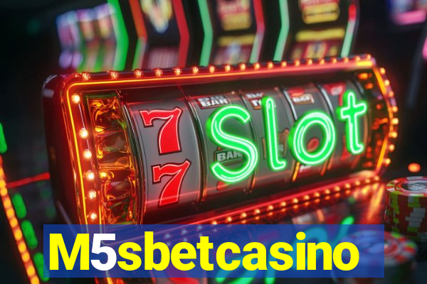 M5sbetcasino