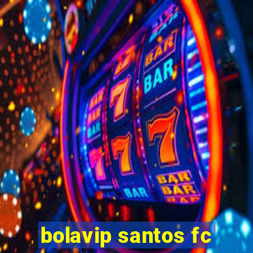 bolavip santos fc