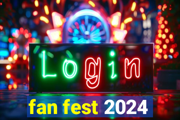 fan fest 2024