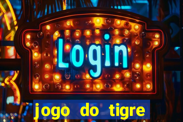 jogo do tigre gratis teste