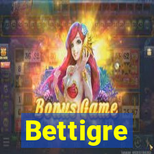 Bettigre