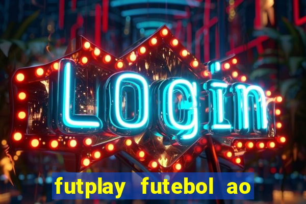 futplay futebol ao vivo apk