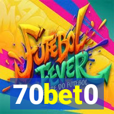 70bet0