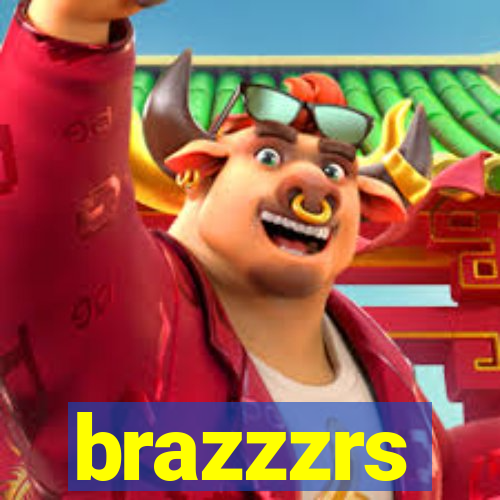 brazzzrs