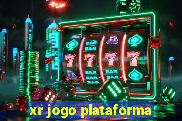 xr jogo plataforma