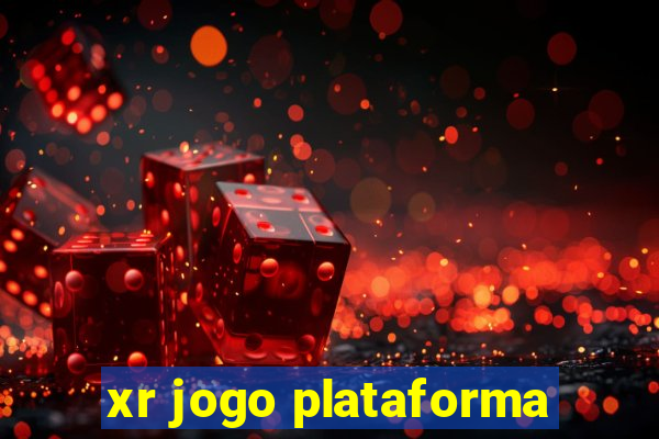 xr jogo plataforma