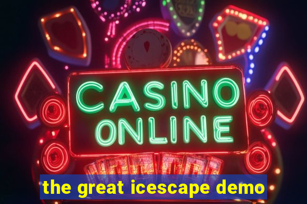 the great icescape demo