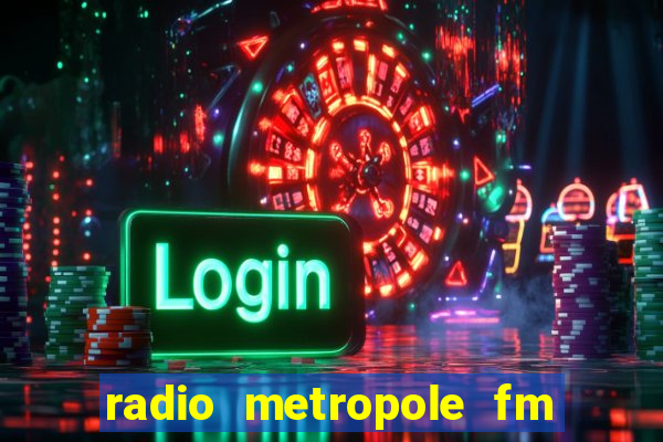 radio metropole fm salvador bahia