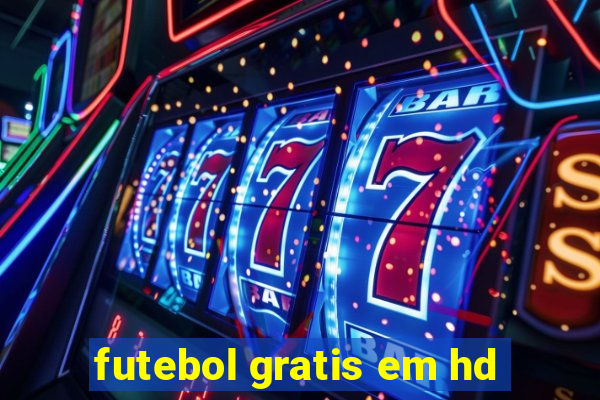 futebol gratis em hd