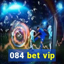 084 bet vip