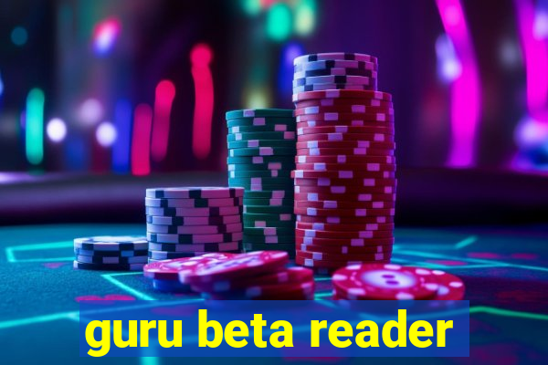 guru beta reader