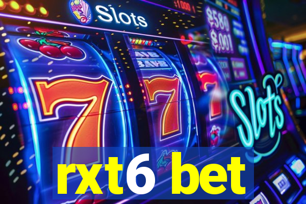 rxt6 bet