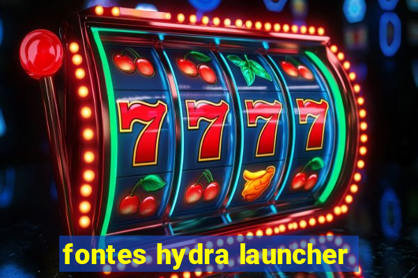 fontes hydra launcher