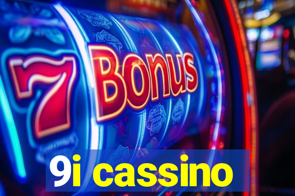 9i cassino