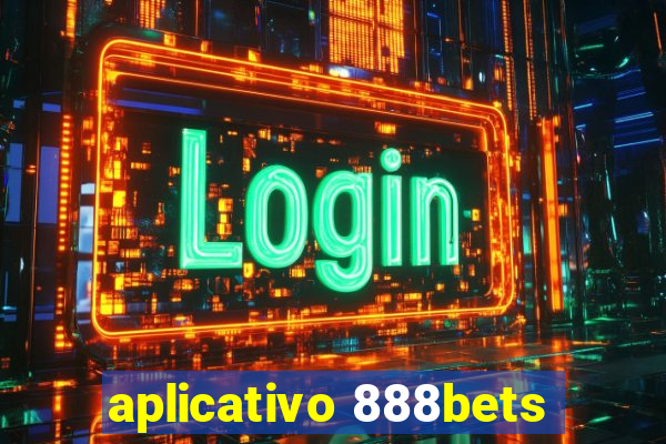 aplicativo 888bets