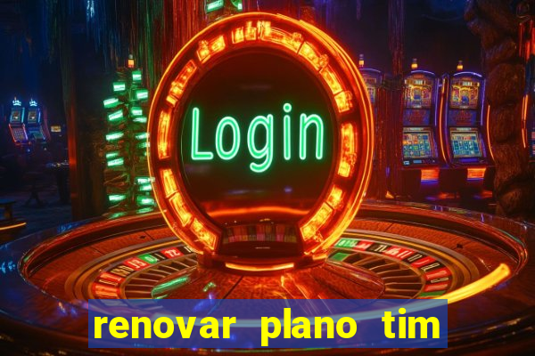 renovar plano tim beta por sms