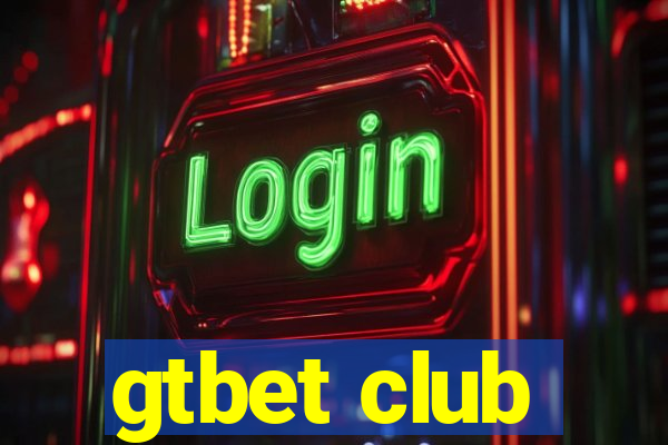 gtbet club