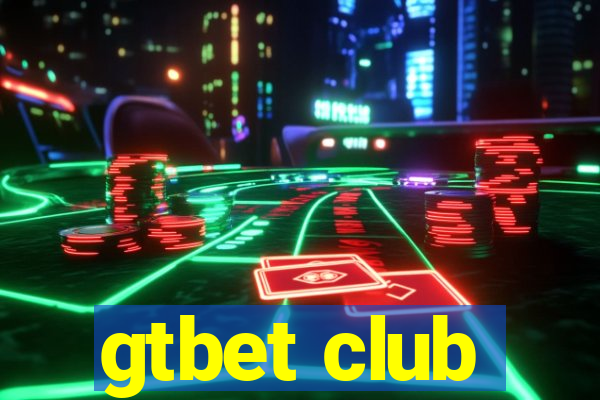 gtbet club