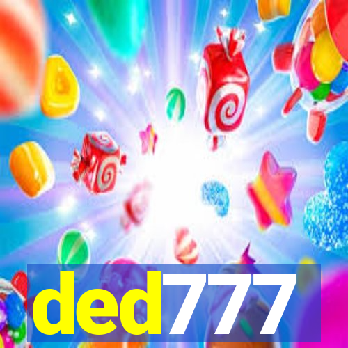 ded777