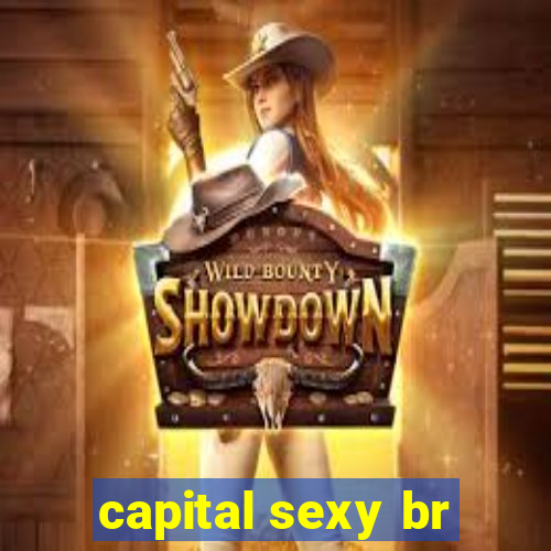 capital sexy br