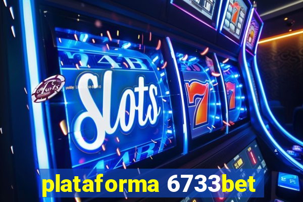 plataforma 6733bet