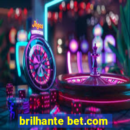 brilhante bet.com