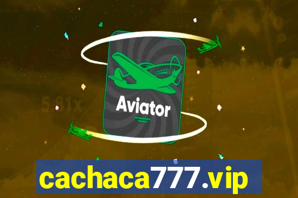 cachaca777.vip