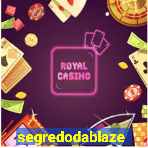 segredodablaze