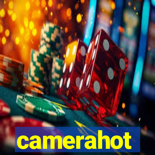 camerahot