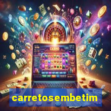 carretosembetim