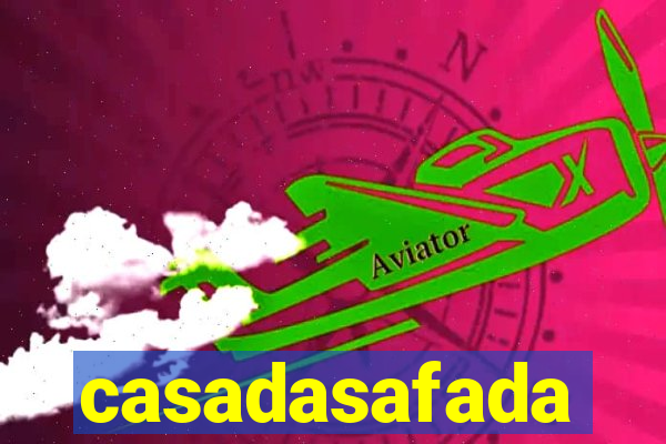 casadasafada