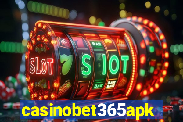 casinobet365apk