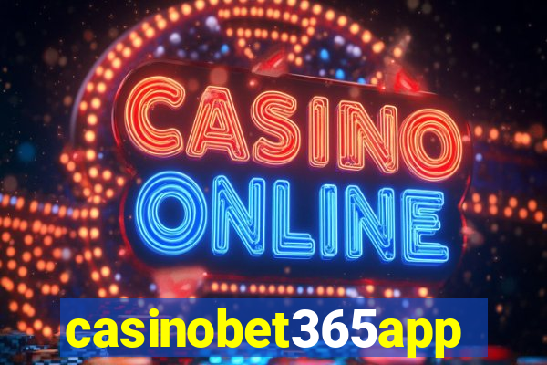 casinobet365app