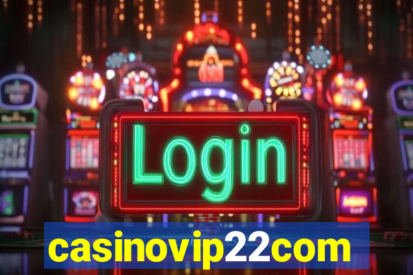 casinovip22com