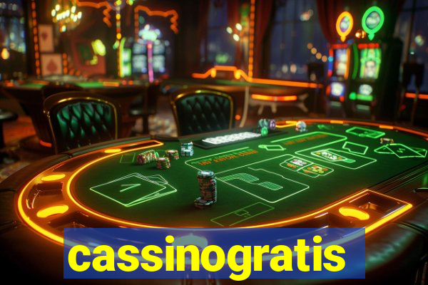 cassinogratis