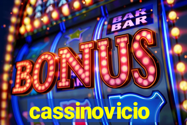 cassinovicio