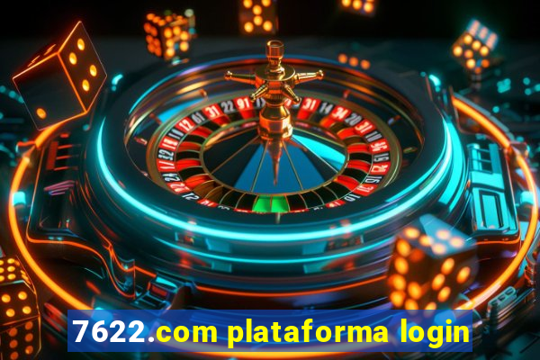 7622.com plataforma login