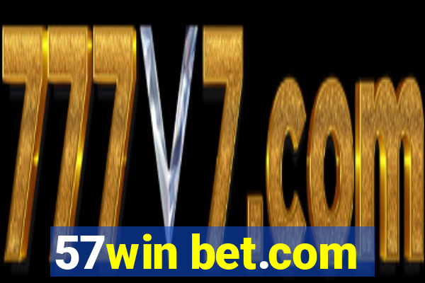 57win bet.com