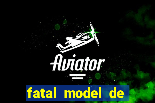 fatal model de porto alegre