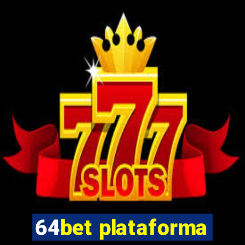 64bet plataforma