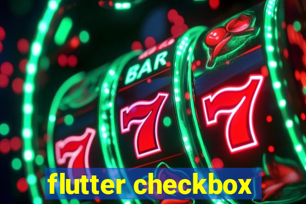 flutter checkbox