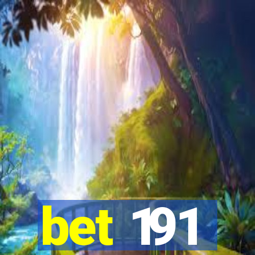 bet 191